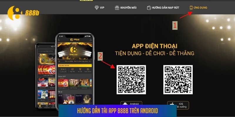 Hướng Dẫn Tải App 888b Nhanh Chóng và Chính Xác